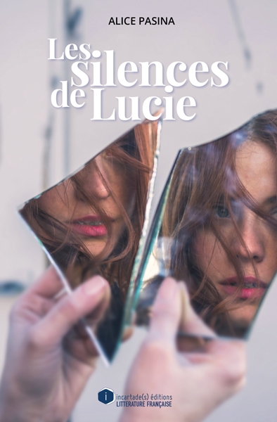 silences de Lucie (Les) | Pasina, Alice