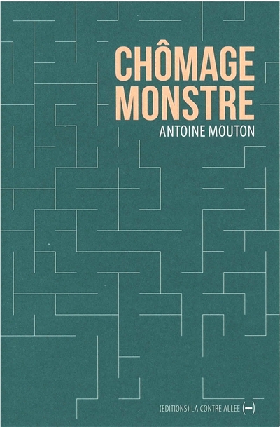 Chômage monstre | Mouton, Antoine