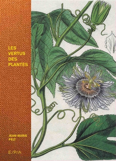 vertus des plantes (Les) | Pelt, Jean-Marie