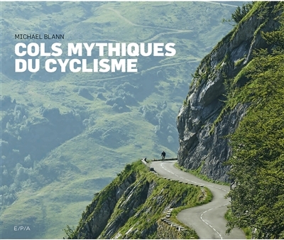 Cols mythiques du cyclisme | Blann, Michael