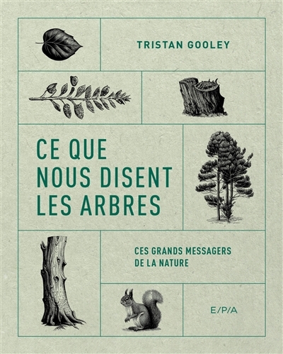 Ce que nous disent les arbres | Gooley, Tristan (Auteur)