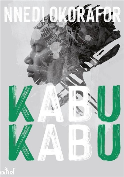 Kabu kabu | Okorafor-Mbachu, Nnedi