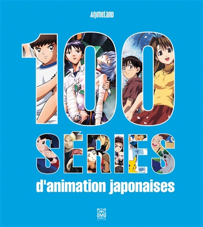 100 séries d'animation japonaise | 