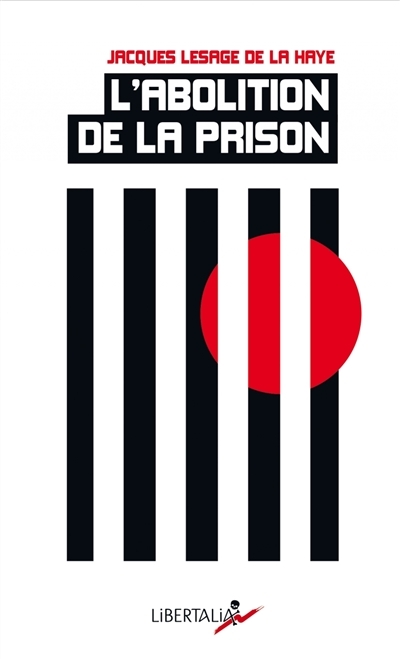 L'abolition de la prison | Lesage de La Haye, Jacques