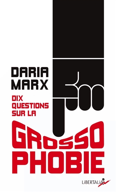 Dix questions sur la grossophobie | Marx, Daria (Auteur)