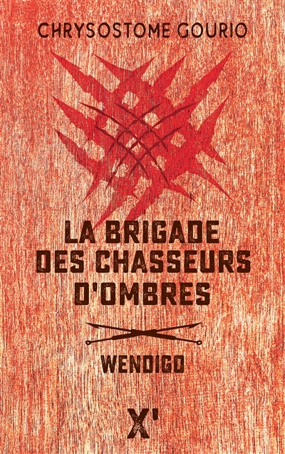 brigade des chasseurs d'ombres (La) | Gourio, Chrysostome