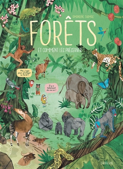 Forêts... et comment les préserver | Thomas, Amandine
