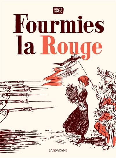 Fourmies la rouge | Inker, Alex W.