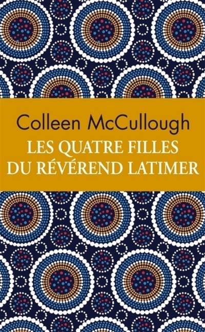 quatre filles du révérend Latimer (Les) | McCullough, Colleen