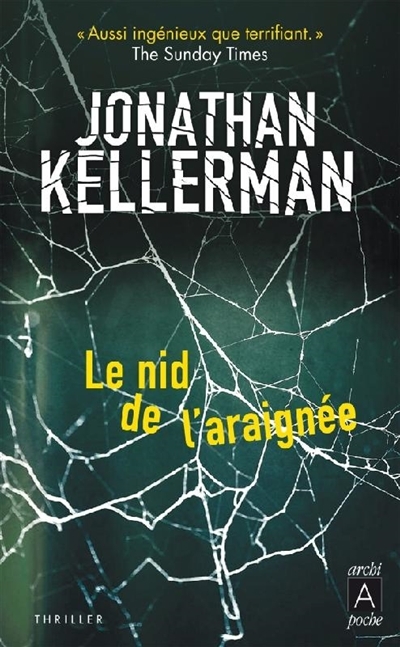 Le nid de l'araignée  | Kellerman, Jonathan