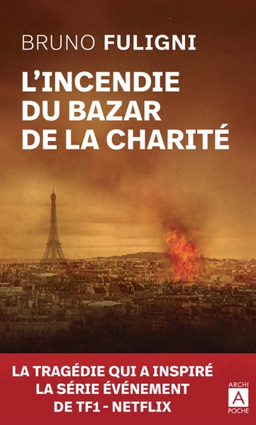 Incendie du bazar de la Charité (L') | Fuligni, Bruno