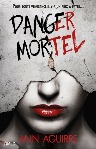 Danger mortel T.01 | Aguirre, Ann