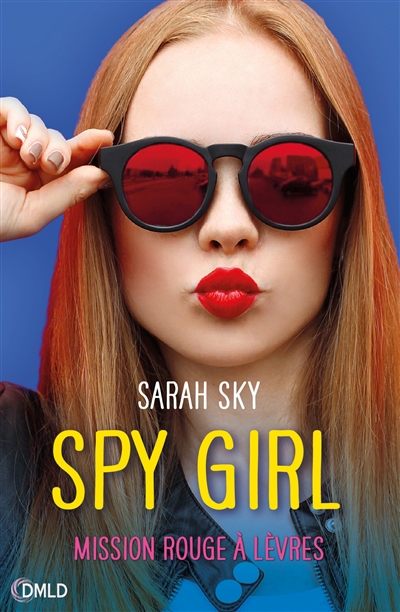 Spy girl - Mission rouge à lèvres | Sky, Sarah