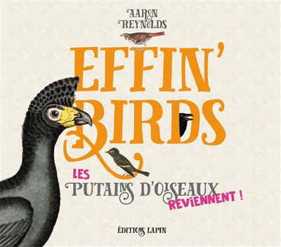Effin' birds T.02- Les putains d'oiseaux reviennent ! | Reynolds, Aaron