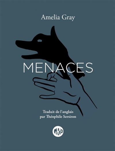 Menaces | Gray, Amelia