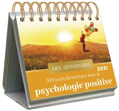 365 jours de bonheur avec la psychologie positive 2021 | Dorn, Françoise