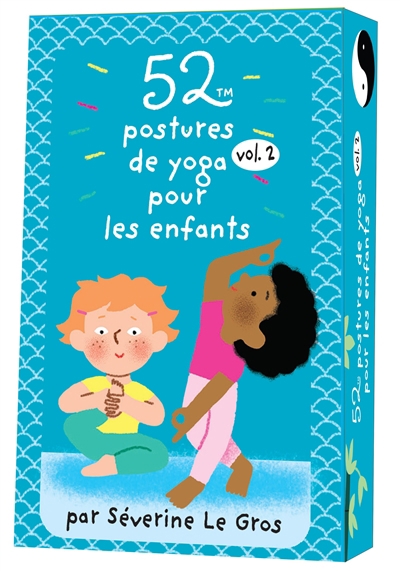 52 postures de yoga pour les enfants T.02 | Le Gros, Séverine
