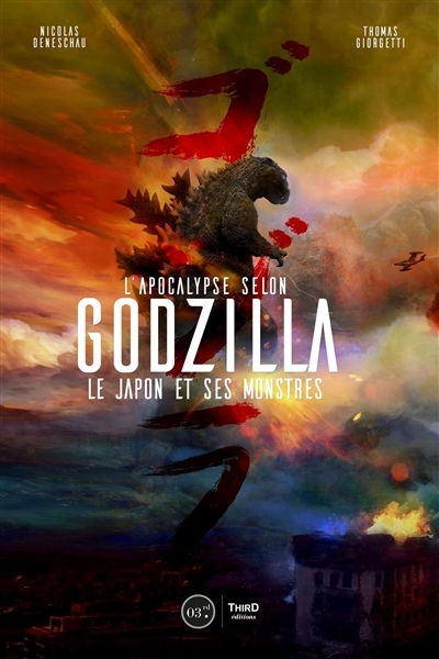 Apocalypse selon Godzilla (L') | Deneschau, Nicolas
