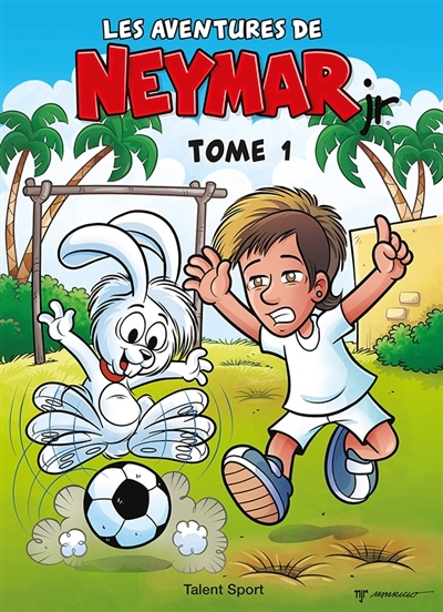 Les aventures de Neymar Jr T.01 -  | Sousa, Mauricio de