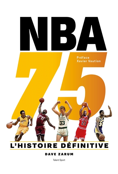 NBA 75 : l'histoire définitive | Zarum, Dave