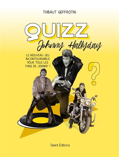 Quizz Johnny Hallyday : le nouveau jeu incontournable pour tous les fans de Johnny ! | Geffrotin, Thibaut