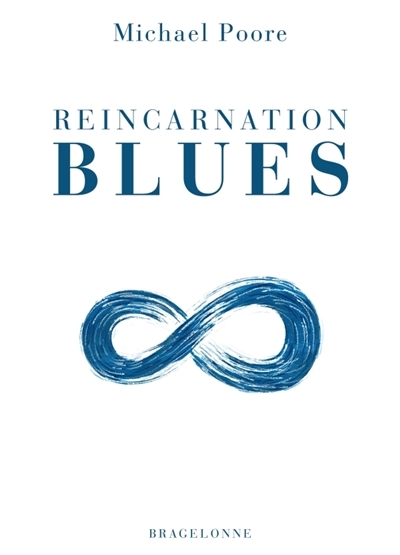 Reincarnation blues | Poore, Michael