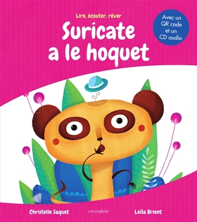Suricate a le hoquet | Saquet, Christelle