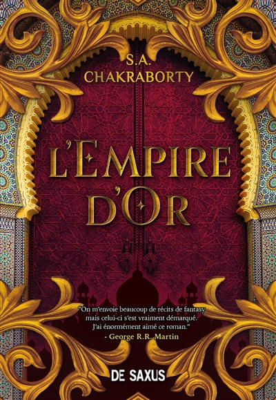 La trilogie de Daevabad T.03 - L'empire d'or | Chakraborty, S.A.