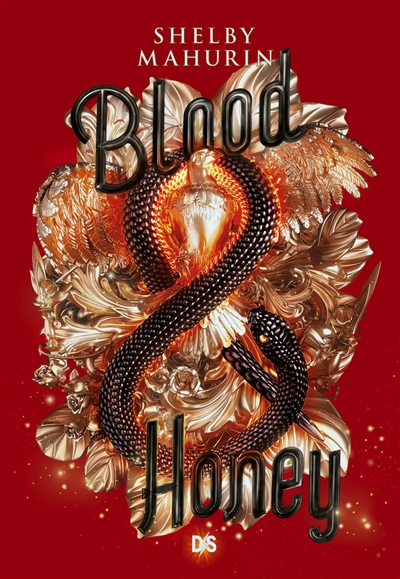Serpent & Dove T.02 - Blood and honey (broché) | Mahurin, Shelby