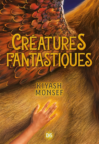 Créatures fantastiques T.01 (broché) | Monsef, Kiyash