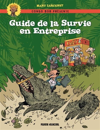 Guide de la survie en entreprise | Larcenet, Manu