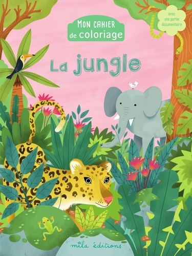 Mon cahier de coloriage : la jungle | Baudier, Anne