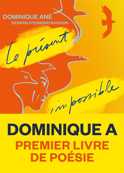 Présent impossible (Le) | A., Dominique