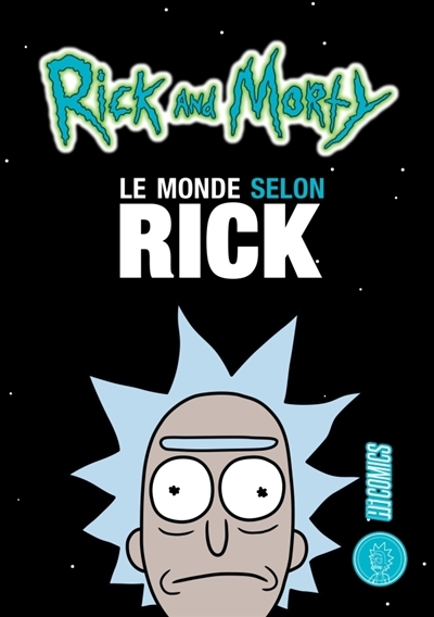 Rick and Morty : Le monde selon Rick | Carson, Matt