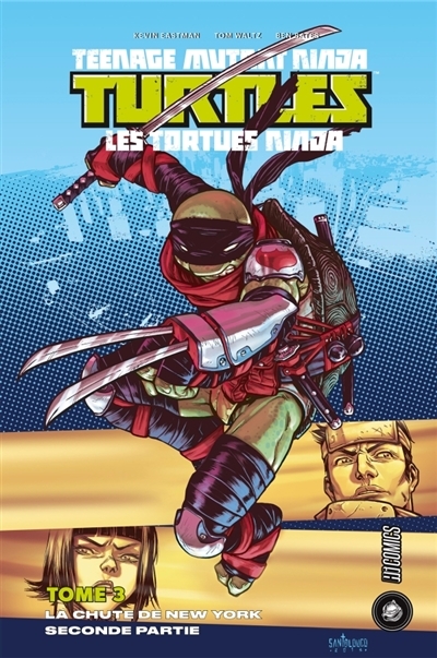 Teenage mutant ninja Turtles : les Tortues ninja T.03 - La chute de New York T.02 | Eastman, Kevin