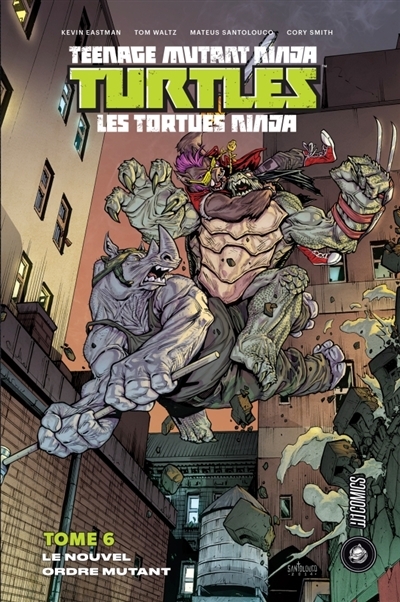 Teenage mutant ninja Turtles : les Tortues ninja T.06 - Le nouvel ordre mutant | Eastman, Kevin
