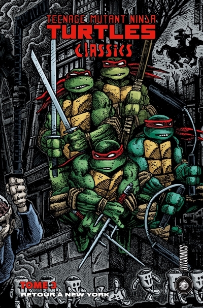 Teenage mutant ninja Turtles : classics T.03 - Retour à New York | Eastman, Kevin