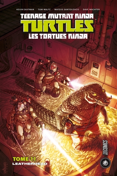 Teenage mutant ninja Turtles : les Tortues ninja T.11 - Leatherhead | Eastman, Kevin