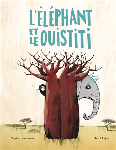 Éléphant et le ouistiti (L') | Lamoureux, Sophie (Auteur) | Lopez, Mercè (Illustrateur)