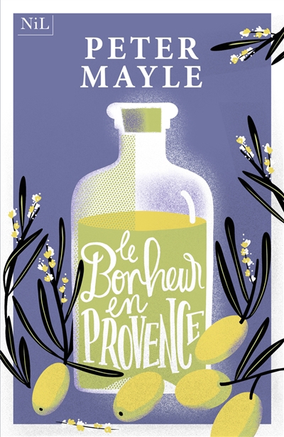 bonheur en Provence (Le) | Mayle, Peter