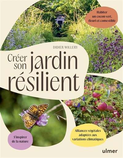 Créer son jardin résilient | Willery, Didier