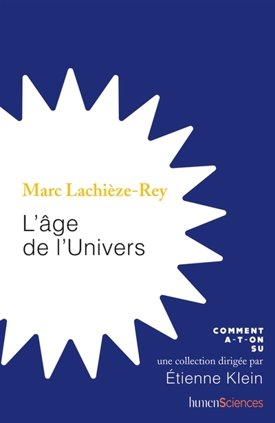 âge de l'Univers (L') | Lachièze-Rey, Marc