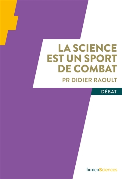 science est un sport de combat (La) | Raoult, Didier