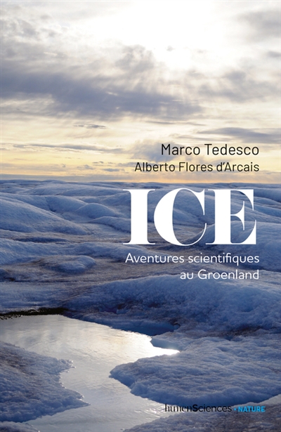 Ice : aventures scientifiques au Groenland | Tedesco, Marco
