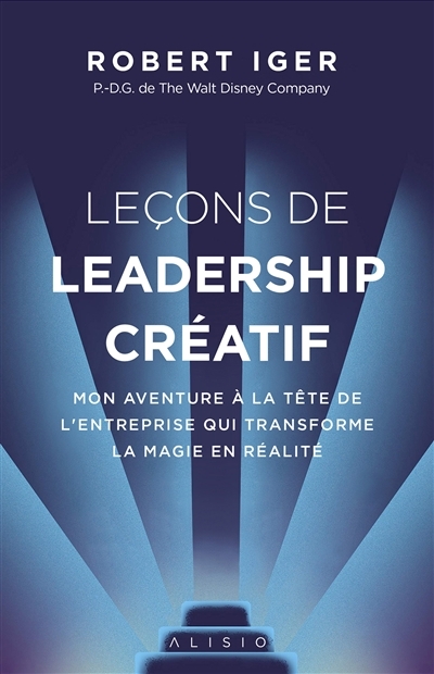 Leçons de leadership créatif | Iger, Robert
