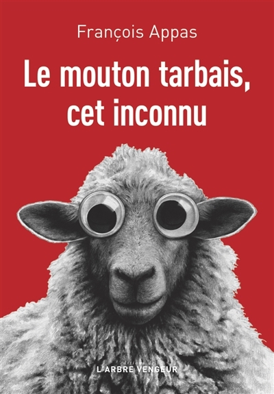 mouton tarbais, cet inconnu (Le) | Appas, François