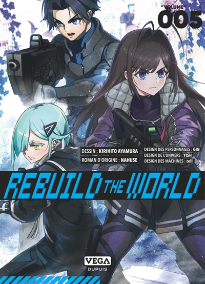 Rebuild the world T.05 | Nahuse (Auteur) | Ayamura, Kirihito (Illustrateur) | Gin (Illustrateur) | Yish (Illustrateur) | Cell (Illustrateur)