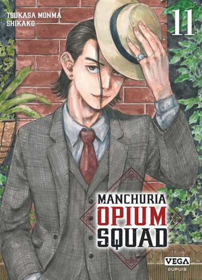 Manchuria opium squad T.11 | Monma, Tsukasa (Auteur) | Shikako (Illustrateur)