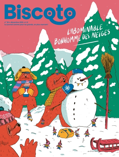 Biscoto : le journal comme pour les grands, en plus marrant ! n°99 - L'abominable bonhomme des neiges | 