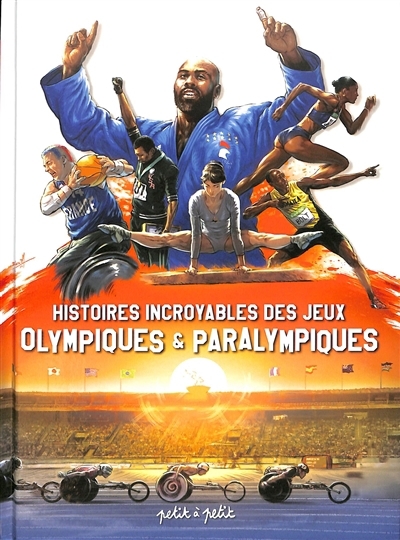Histoires incroyables des jeux Olympiques & Paralympiques | Lourenço, Tony (Auteur)